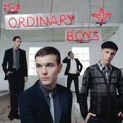 The Ordinary Boys: How To Get Everything You Ever Wanted In Ten Easy Steps