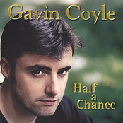 Gavin Coyle: Half a Chance