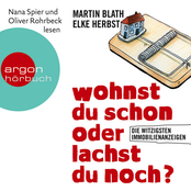 Wohnst du schon oder lachst du noch? - Die witzigsten Immobilienanzeigen (Gekürzte Fassung)