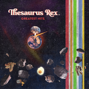 Thesaurus Rex: Greatest Hits.