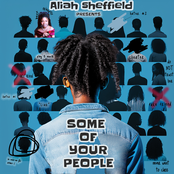 Aliah Sheffield: Some Of Your People