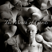 The Mouth of Ghosts