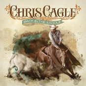Chris Cagle: Back In The Saddle