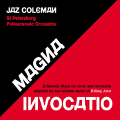 Jaz Coleman: Magna Invocatio - a Gnostic Mass for Choir and Orchestra Inspired by the Sublime Music of Killing Joke