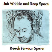 Beach Fervour Spare by Jah Wobble & Deep Space