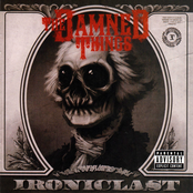 The Damned Things: Ironiclast (Explicit Version)