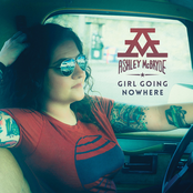 Ashley McBryde: Girl Going Nowhere