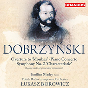 Dobrzynski: Overture to Monbar, Piano Concerto & Symphony No. 2