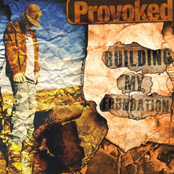 Provoked: Building My Foundation