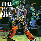 Little Freddie King: Gotta Walk With da King