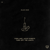 Chris Lake: Turn Off The Lights