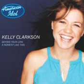 Before Your Love by Kelly Clarkson