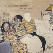 Mike Reed's Loose Assembly