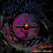 Fuck It More Muzik