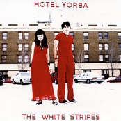 Hotel Yorba (live At The Hotel Yorba) by The White Stripes