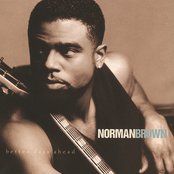 Norman Brown: Better Days Ahead