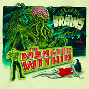 The Monster Within by The Brains