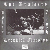 Dropkick Murphys / Bruisers -