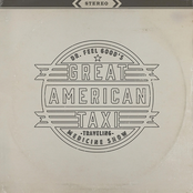 Great American Taxi: Dr. Feelgood's Traveling Medicine Show