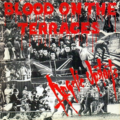 Blood On The Terraces by Angelic Upstarts