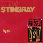 King Stingray: For The Dreams