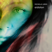 Michelle Lordi: eidolon