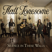 Flatt Lonesome: Silence In These Walls