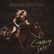 Karley Scott Collins: Cowboy Sh!t