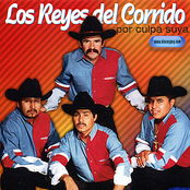 Los Reyes Del Corrido: Por Culpa Suya