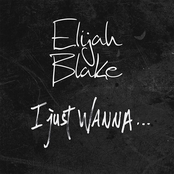 Elijah Blake: I Just Wanna...