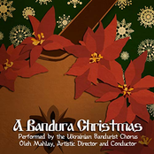 Ukrainian Bandurist Chorus: A Bandura Christmas