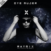 Raymix: Oye Mujer (Deluxe Edition)