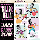 Killer Dilla by Jack Rabbit Slim