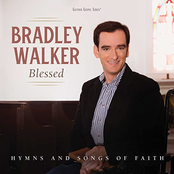Bradley Walker: Blessed: Hymns And Songs Of Faith