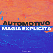 AUTOMOTIVO MAGIA EXPLICITA