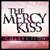 Too Late To Start by The Mercy Kiss