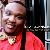 Clay Johnson: Glory to our king