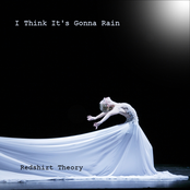 I Think It's Gonna Rain by Redshirt Theory