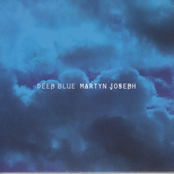 Martyn Joseph: Deep Blue