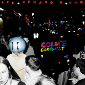 Secondhand Sound: Colm's Conquest