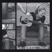 Kim Richardson: Up Until Now