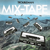 Troubleman Mix-Tape