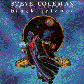 Steve Coleman and Five Elements: Black Science