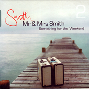 Mr & Mrs Smith: Something for the weekend 2