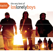 Los Lonely Boys: Playlist: The Very Best Of Los Lonely Boys