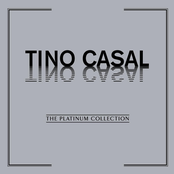 The Platinum Collection: Tino Casal