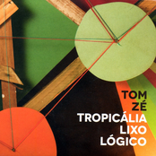 Tropicália Lixo Lógico by Tom Zé