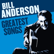 Bill Anderson: Greatest Songs