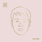 Chris Watts: Back Down
