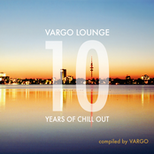 VARGO LOUNGE - 10 Years Of Chill Out